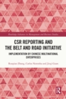 Image for CSR Reporting and the Belt and Road Initiative: Implementation by Chinese Multinational Enterprises