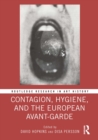 Image for Contagion, Hygiene, and the European Avant-Garde