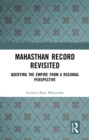Image for Mahasthan record revisited: querying the empire from a regional perspective