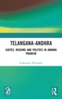 Image for Telangana-Andhra: Castes, Regions and Politics in Andhra Pradesh