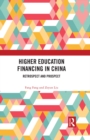 Image for Higher Education Financing in China: Retrospect and Prospect