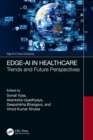 Image for Edge-AI in Healthcare: Trends and Future Perspective
