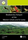 Image for Biodiversity Hotspot of the Western Ghats and Sri Lanka