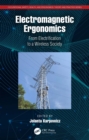 Image for Electromagnetic ergonomics: from electrification to a wireless society