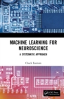 Image for Machine Learning for Neuroscience: A Systematic Approach