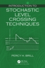 Image for Introduction to Stochastic Level Crossing Techniques