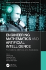 Image for Engineering Mathematics and Artificial Intelligence: Foundations, Methods, and Applications