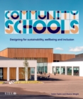 Image for Community Schools: Designing for Sustainability, Wellbeing and Inclusion