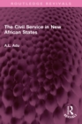 Image for The civil service in new African states