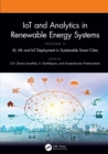 Image for IoT and Analytics in Renewable Energy Systems. Volume 2 AI, ML and IoT Deployment in Sustainable Smart Cities