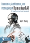 Image for Foundation, Architecture, and Prototyping of Humanized AI: A New Constructivist Approach