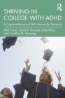Image for Thriving in College With ADHD: A Cognitive-Behavioral Skills Manual for Therapists