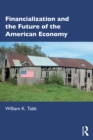 Image for Financialization and the Future of the American Economy