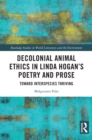 Image for Decolonial animal ethics in Linda Hogan&#39;s poetry and prose: toward interspecies thriving