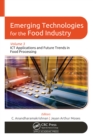 Image for Emerging technologies for the food industryVolume 3,: ICT applications and future trends in food processing