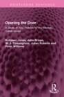 Image for Opening the Door: A Study of New Policies for the Mentally Handicapped