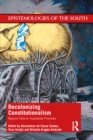 Image for Decolonizing Constitutionalism: Beyond False or Impossible Promises