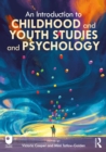 Image for An Introduction to Childhood and Youth Studies and Psychology