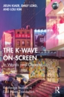 Image for The K-Wave On-Screen: In Words and Objects