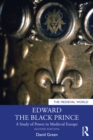 Image for Edward the Black Prince: Power in Medieval Europe