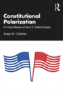 Image for Constitutional Polarization: A Critical Review of the U.S. Political System