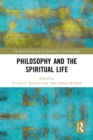 Image for Philosophy and the Spiritual Life
