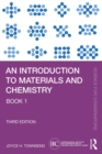Image for An Introduction to Materials and Chemistry. Book 1
