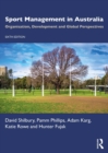 Image for Sport Management in Australia: Organisation, Development and Global Perspectives