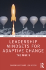 Image for Leadership Mindsets for Adaptive Change: The Flux 5