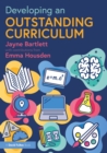 Image for Developing an Outstanding Curriculum: A Practical Guide for Schools