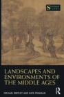 Image for Landscapes and Environments of the Middle Ages