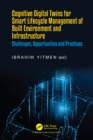 Image for Cognitive Digital Twins for Smart Lifecycle Management of Built Environment and Infrastructure: Challenges, Opportunities, and Practices