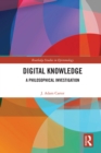 Image for Digital Knowledge: A Philosophical Investigation