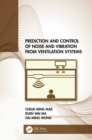 Image for Prediction and control of noise and vibration from ventilation systems