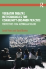 Image for Verbatim theatre methodologies for community engaged practice: perspectives from Australian theatre