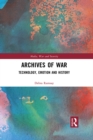 Image for Archives of War: Technology, Emotion and History
