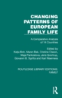 Image for Changing Patterns of European Family Life: A Comparative Analysis of 14 Countries
