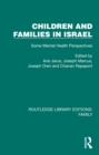 Image for Children and Families in Israel: Some Mental Health Perspectives