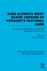 Image for King Alfred&#39;s West-Saxon Version of Gregory&#39;s Pastoral Care: With an English Translation, the Latin Text, Notes, and an Introduction