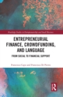 Image for Entrepreneurial Finance, Crowdfunding, and Language: From Social to Financial Support