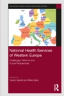 Image for National Health Services of Western Europe: Challenges, Reforms and Future Perspectives