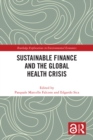 Image for Sustainable finance and the global health crisis: building a more sustainable, resilient and social economy