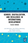 Image for Gender, digitization, and resilience in international development: failing forward