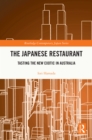 Image for The Japanese Restaurant: Tasting the New Exotic in Australia
