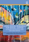 Image for Using Social Research for Social Justice: An Introduction for Social Work and Human Services