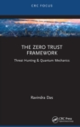 Image for The Zero Trust Framework: Threat Hunting &amp; Quantum Mechanics