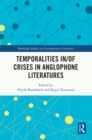 Image for Temporalities In/of Crises in Anglophone Literatures