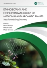 Image for Ethnobotany and Ethnopharmacology of Medicinal and Aromatic Plants: Steps Towards Drug Discovery