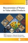 Image for Bioconversion of Wastes to Value-Added Products