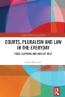Image for Courts, Pluralism, and Law in the Everyday: Food, Clothing, and Days of Rest